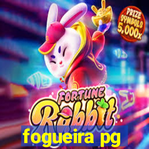 fogueira pg